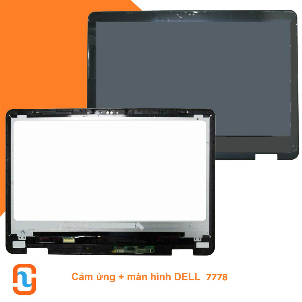 Cảm ứng + Màn hình  Dell  7778     (Full hd)